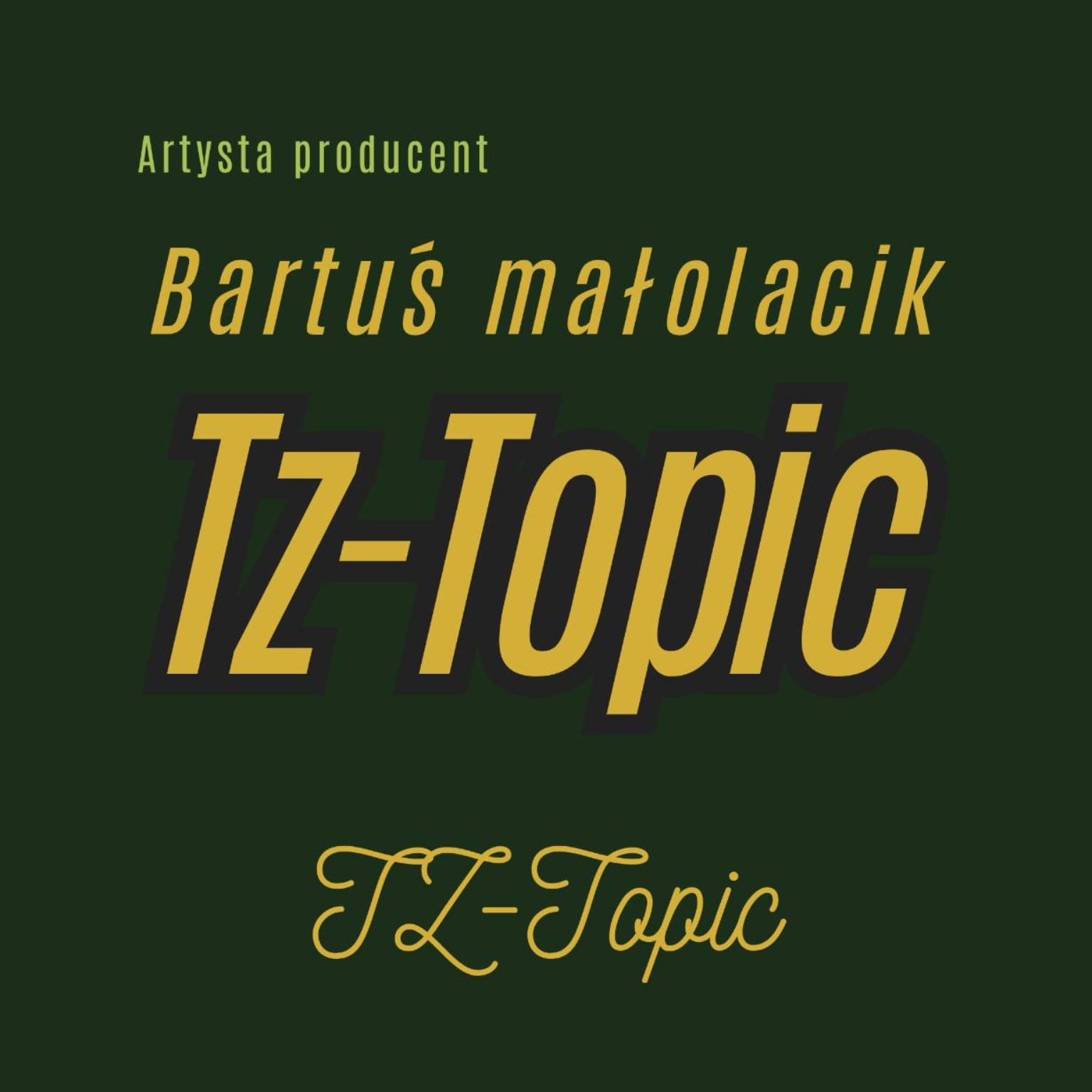 Bartuś Matolacik — Tz-Topic